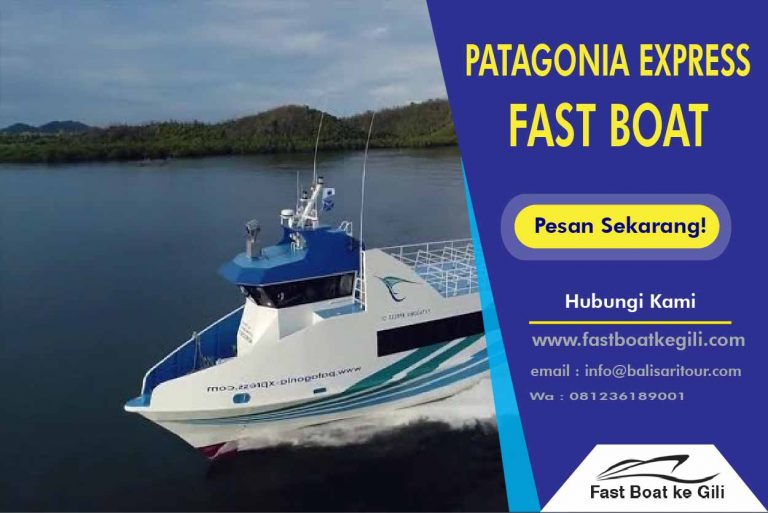 Patagonia Xpress Fast Boat ke GIli